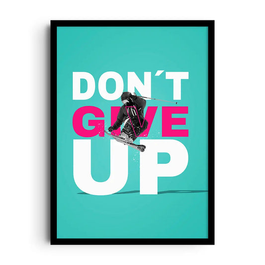 Framed poster with bold textured typography reading Don't Give Up, a resilient motivational design