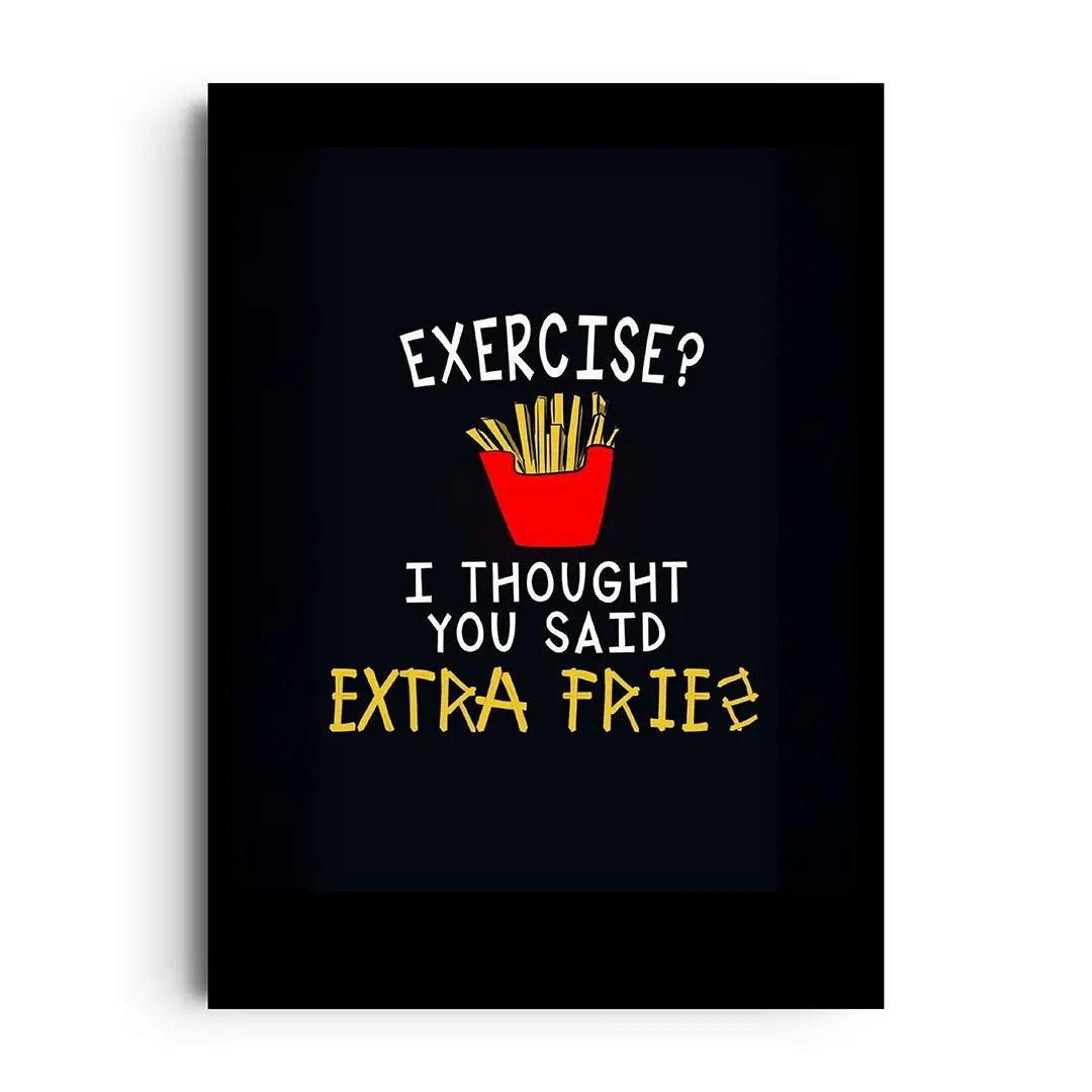 Framed poster of a carton of golden french fries with bold playful typography choosing fries over fitness