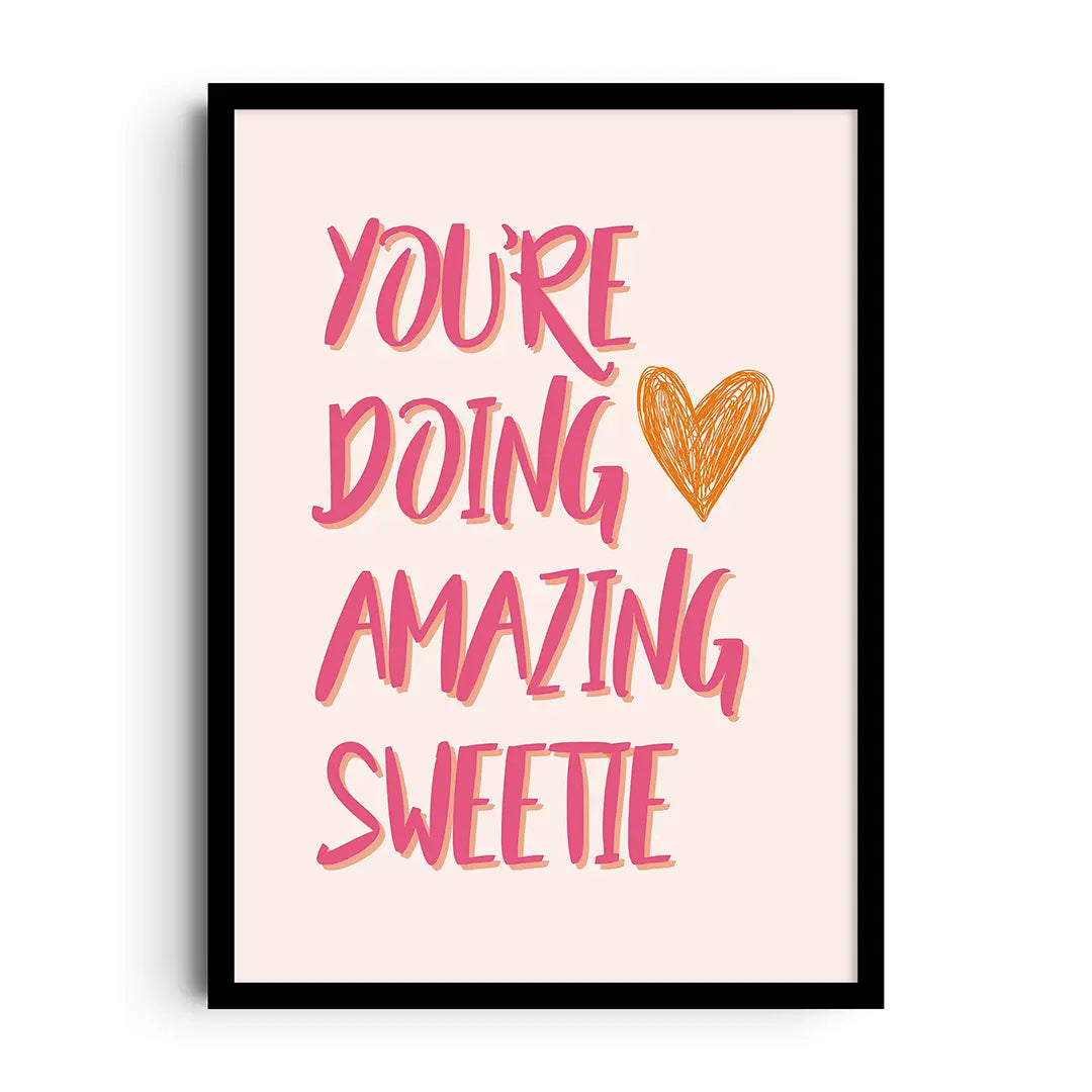 Framed poster with a sweet You're Doing Amazing message in bright colours and modern typography