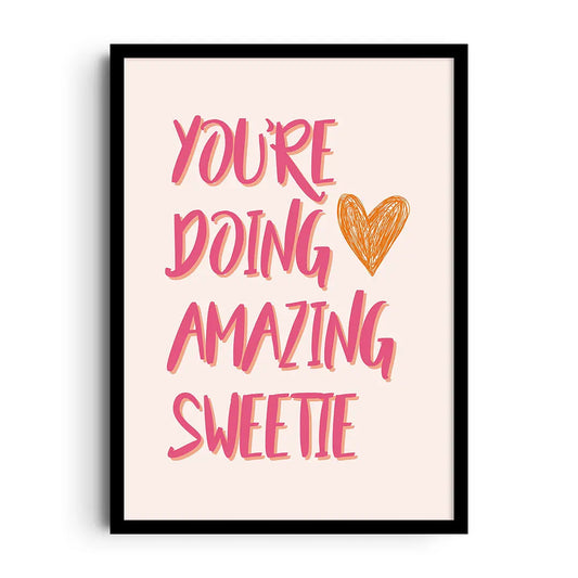 Framed poster with a sweet You're Doing Amazing message in bright colours and modern typography